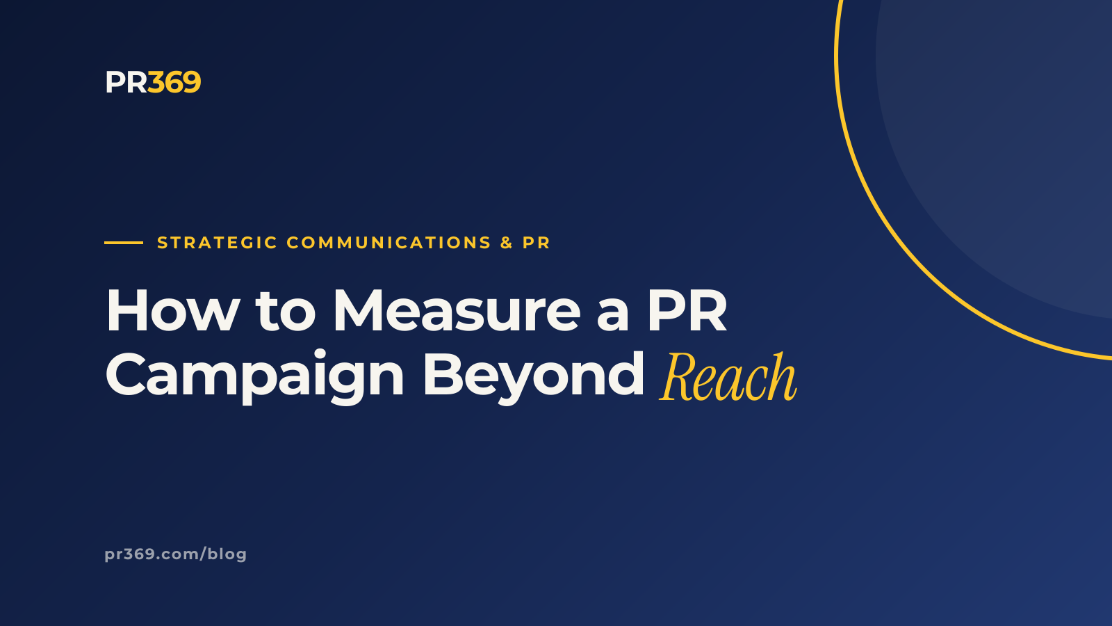 How to Measure a PR Campaign Beyond Reach