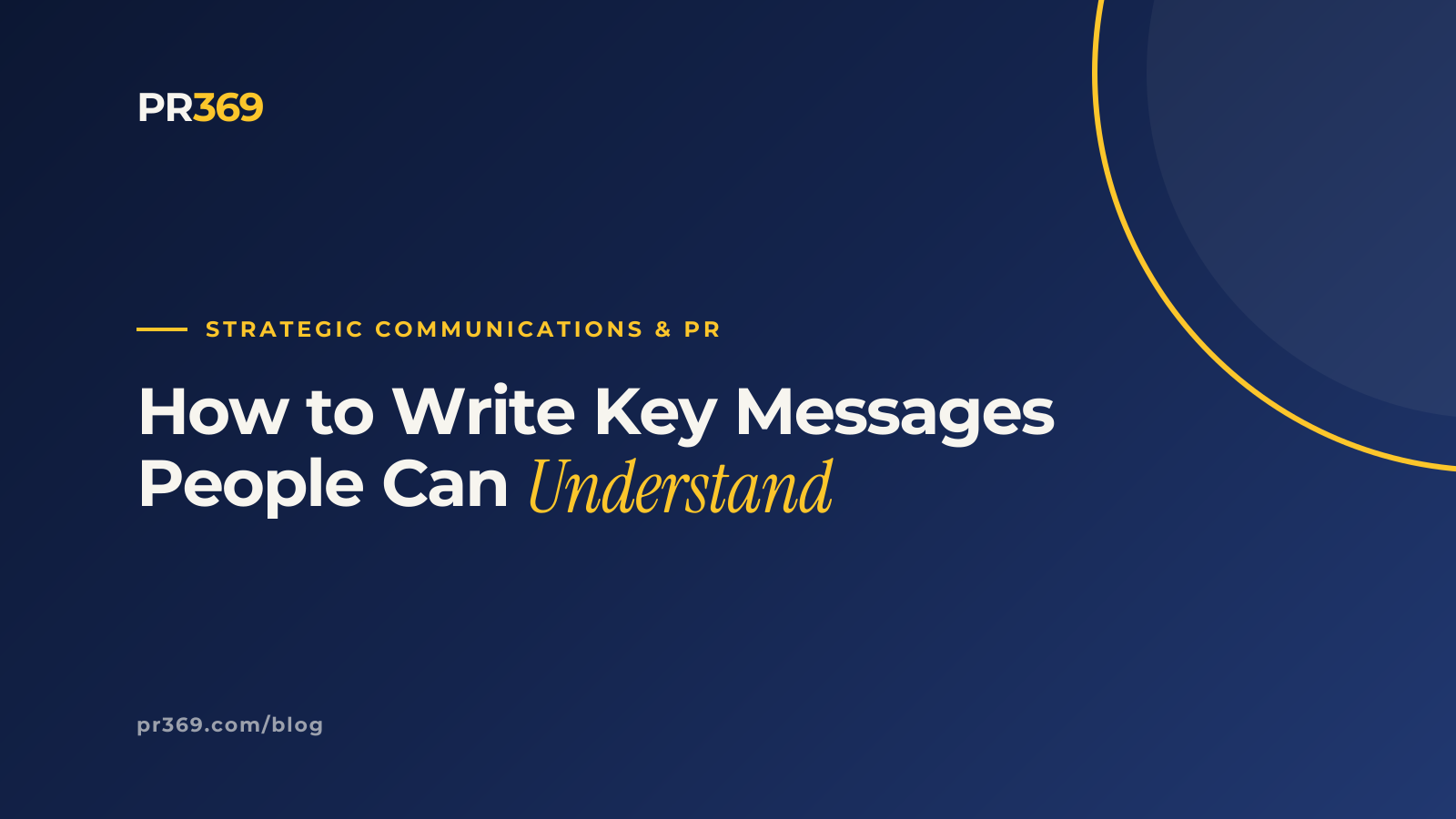 How to Write Key Messages People Can Understand