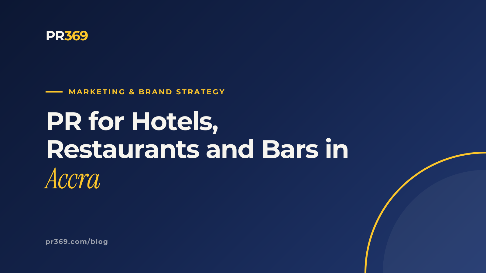 PR for Hotels, Restaurants and Bars in Accra