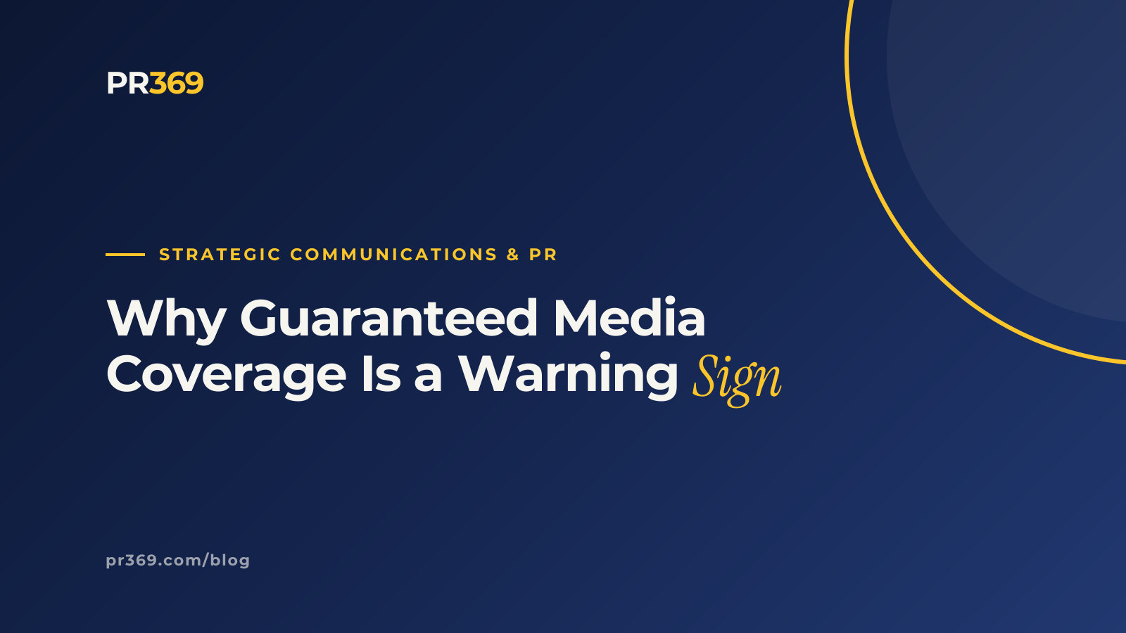 Why Guaranteed Media Coverage Is a Warning Sign